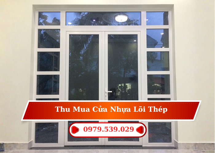 Thu Mua Cửa Nhựa Lõi Thép